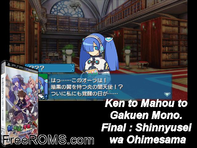 Ken to Mahou to Gakuen Mono. Final - Shinnyusei wa Ohimesama (Japan) PSP game showing 3D box cover and gameplay screenshot